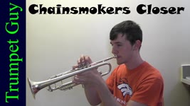 The Chainsmokers - Closer (Trumpet Cover)
