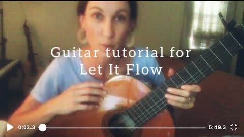 Guitar tutorial for Let It Flow by Katy Mantyk
