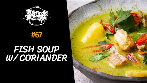 You will either LOVE or HATE this fish soup full of CORIANDER (cilantro) | Little Kitchen Recipe