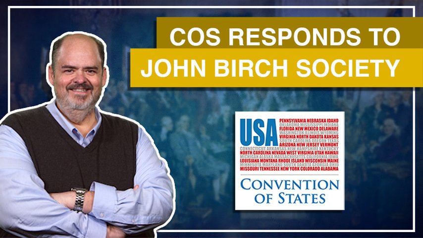 3:3 - COS Project's Response To JBS Claims That 1787 Convention Was A "Runaway Convention"