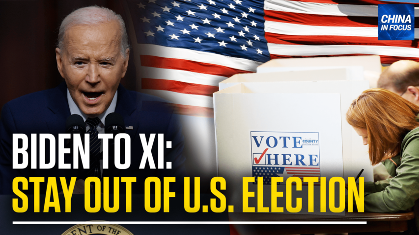 [Trailer] Biden Warns Xi to Not Interfere with US Election | China In Focus