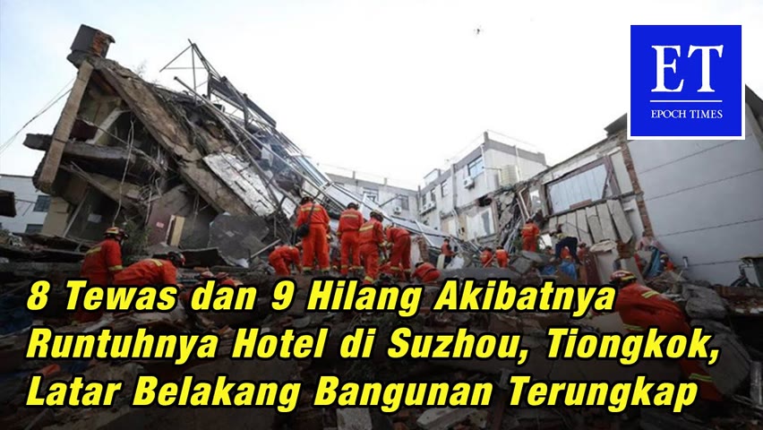 8 Tewas dan 9 Hilang Akibat Runtuhnya Hotel di Suzhou, Tiongkok, Latar Belakang Bangunan Terungkap