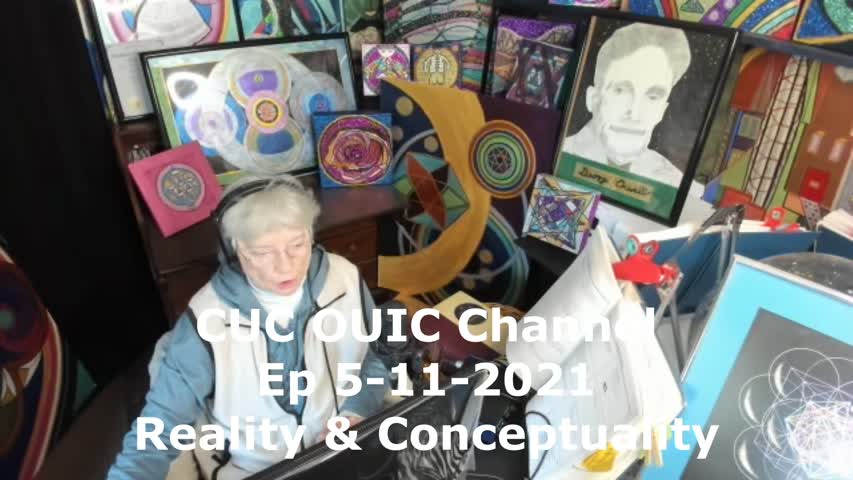 CUC OUIC Channel EP 05-11-2021 Reality 