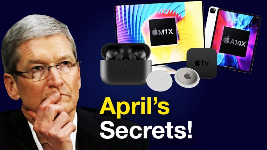 Apple's Secret Plans for the April Event 2021