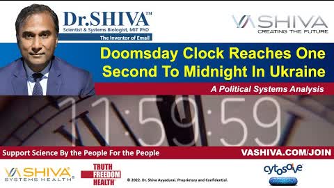 Dr.SHIVA LIVE: Doomsday Clock Reaches One Second To Midnight In Ukraine