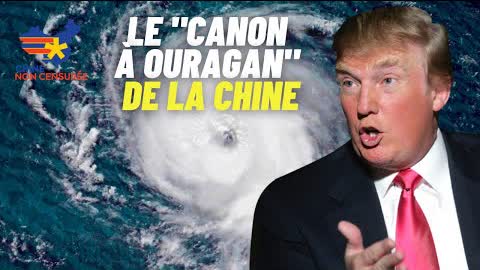 [VF] Trump pensait que la Chine avait INVENTÉ un "canon à ouragan"