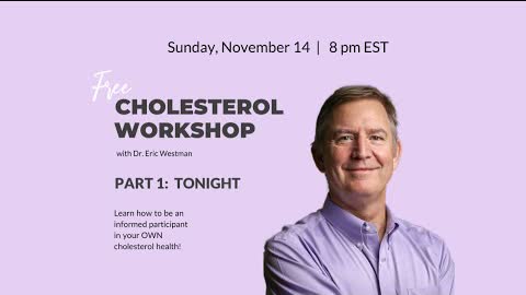 Free Cholesterol Workshop with Dr. Westman, Part 1