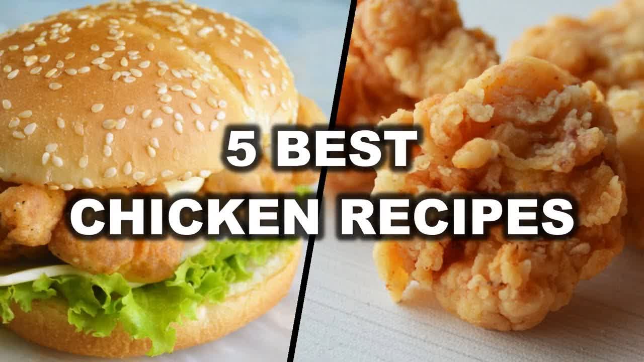 5 Best Chicken Recipes