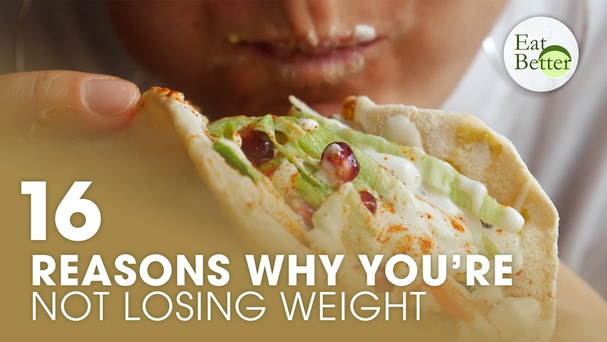 16 Common Reasons Why You’re Not Losing Weight