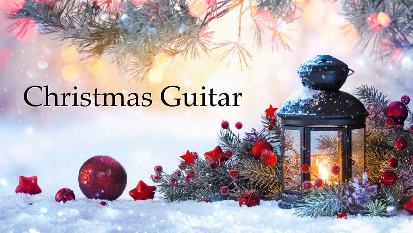 Christmas Hymns and Carols on Guitar - Beautiful and Peaceful - 1 Hour of the Best Christmas Music