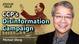 CCP's Disinformation War Toward the West Since Mao's Era | Michael Sheng