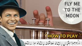 How to Play "Fly Me to the Moon" on Trumpet