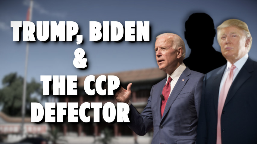 Trump, Biden and the CCP’s Defector