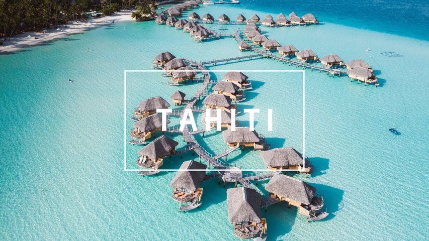 TAHITI - Heaven on Earth
