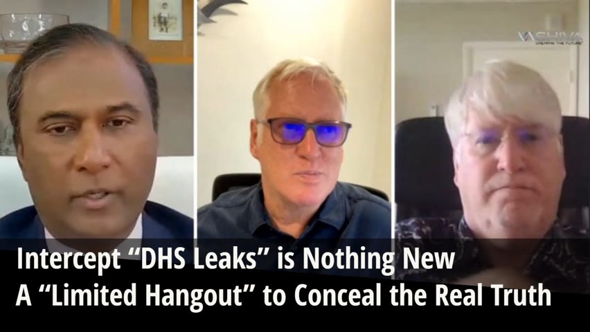 Intercept "DHS Leaks" is Nothing New, but a "Limited Hangout" to Conceal the Real Truth 2022-11-06 20:06