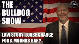 Law Story: Loose Change For A Mounds Bar?