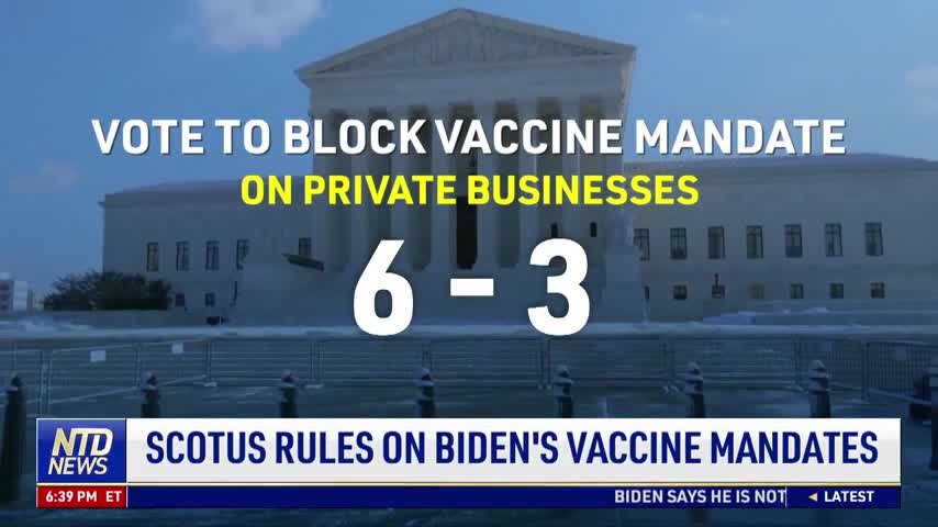 Supreme Court Rules on Biden's Vaccine Mandates