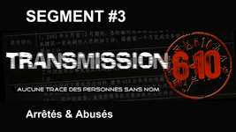 Transmission 6-10 FR - Segment 03 : Arrétés et abusés
