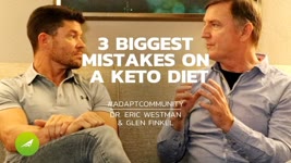 Don't Make These Mistakes on Keto – Dr.Eric Westman and Glen Brad Finkel