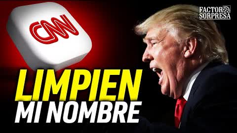 Trump anunció su intención de demandar a CNN por “reiteradas declaraciones difamatorias”.