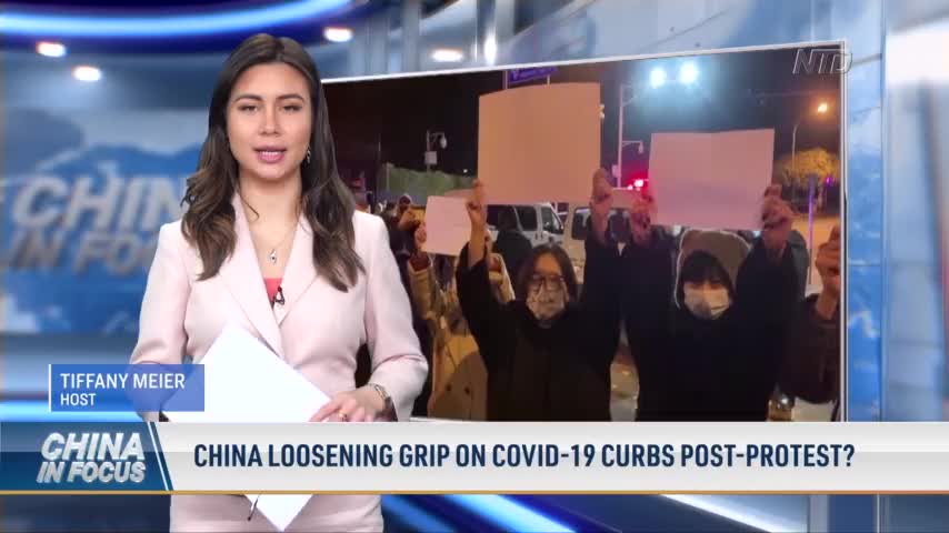 China Loosening Grip on COVID-19 Curbs Post-Protest?
