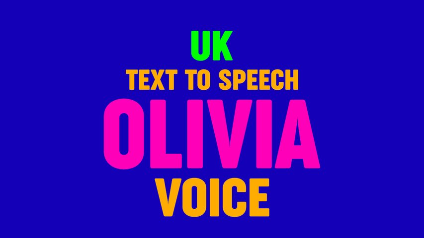 Text to Speech OLIVIA VOICE,  UK