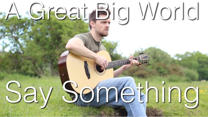 Say Something - A Great Big World | Fingerstyle Guitar Interpretation