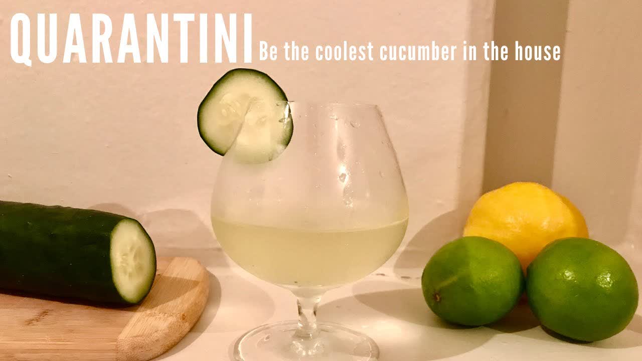 The Quarantini: Be the Coolest Cucumber in the House