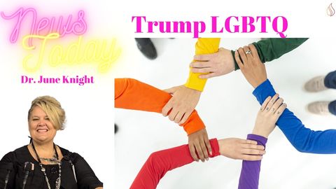 NEWS TODAY w/Dr. June Knight  - President Trump & LGBTQ History - A Look Into His Presidency Actions