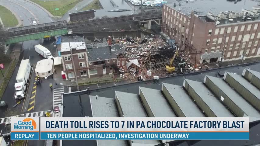 Eath Toll Rises to 7 in PA Chocolate Factory Blast