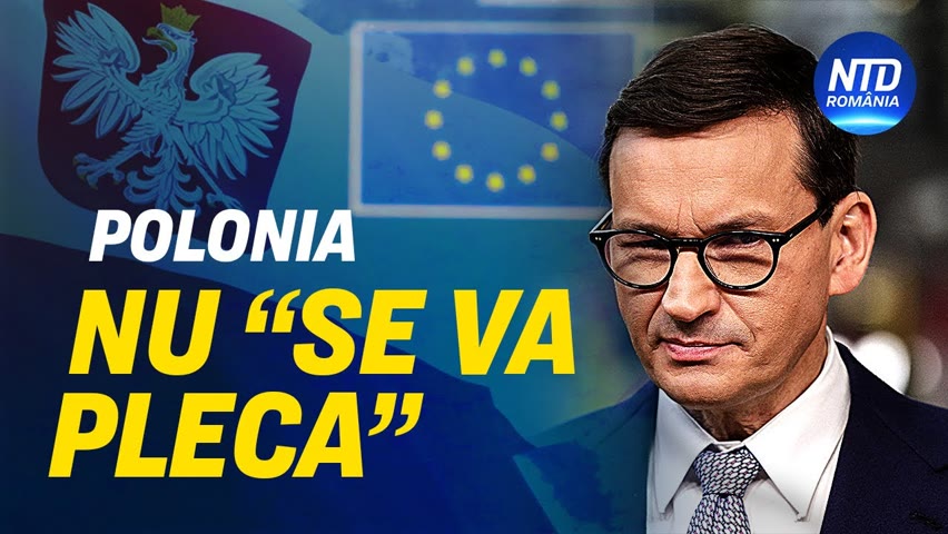 Polonia: Nu ne vom pleca în fața șantajului Uniunii Europene | NTD România