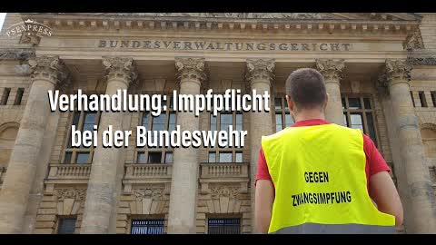 Duldungspflicht der Covid-Impfung bei der Bundeswehr - Bundesverwaltungsgericht Leipzig