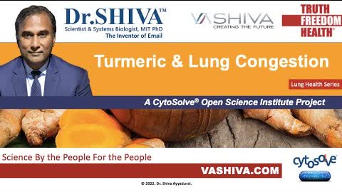 Dr.SHIVA LIVE: Turmeric and Lung Congestion. A CytoSolve® Systems Biology Analysis.