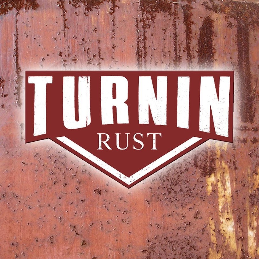 Turnin Rust